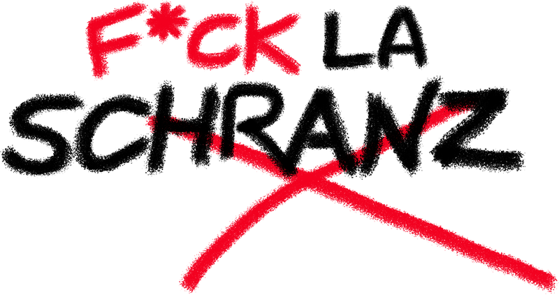 T-SHIRT FUCK LA SCHRANZ